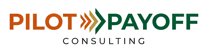 Pilot to Payoff Consulting